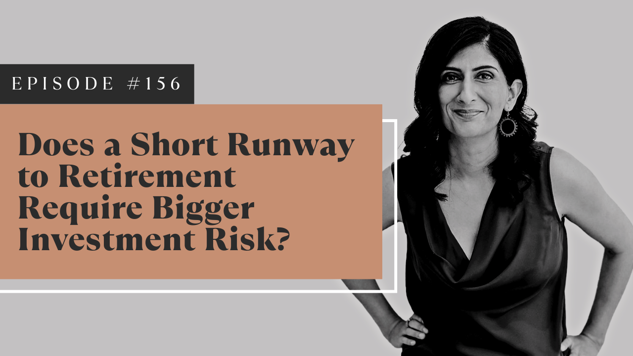 Does a Short Runway to Retirement Require Bigger Investment Risk?